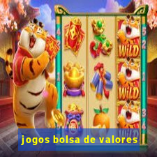 jogos bolsa de valores